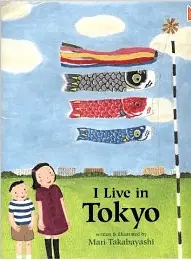 I Live in Tokyo by Mari Takabayashi