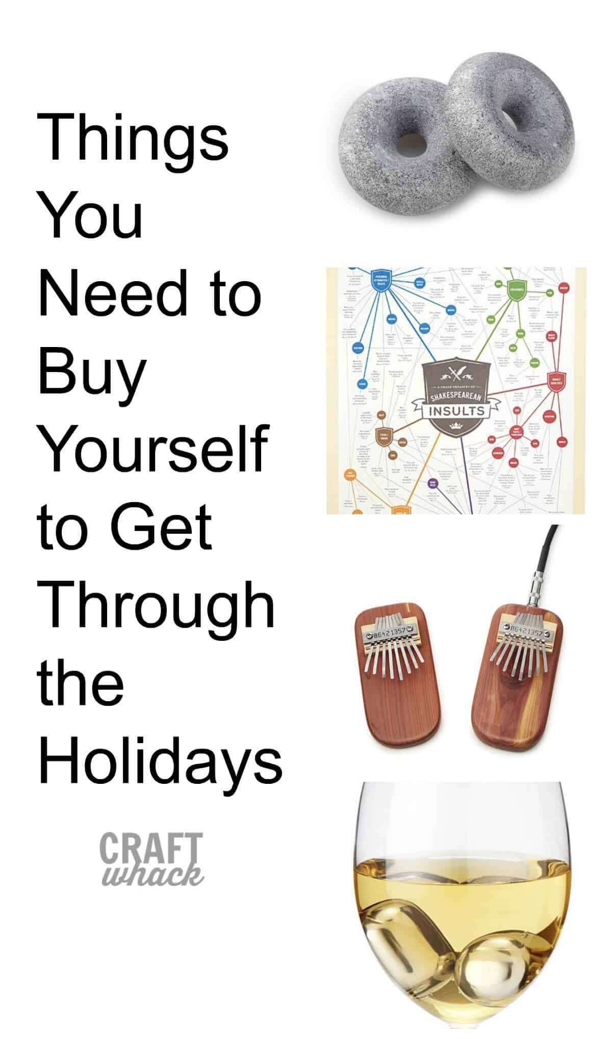 Awesome gifts to buy yourself to get through the holidays :)