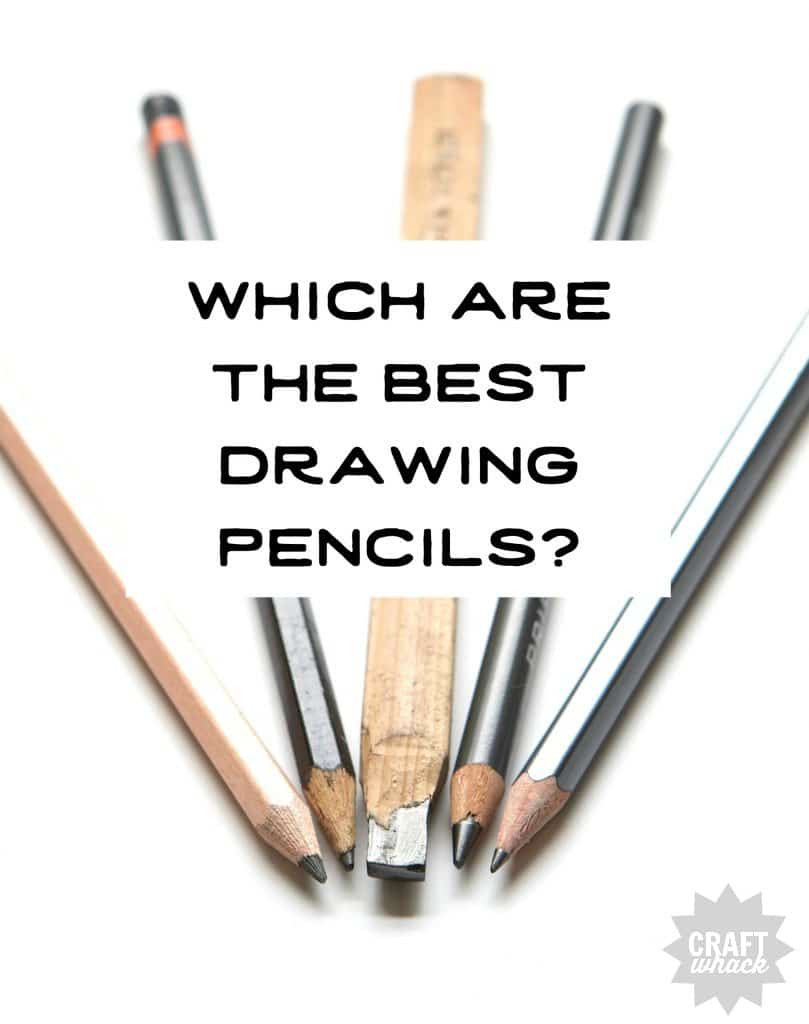 drawing pencils with text overlay saying: what are the best drawing pencils?