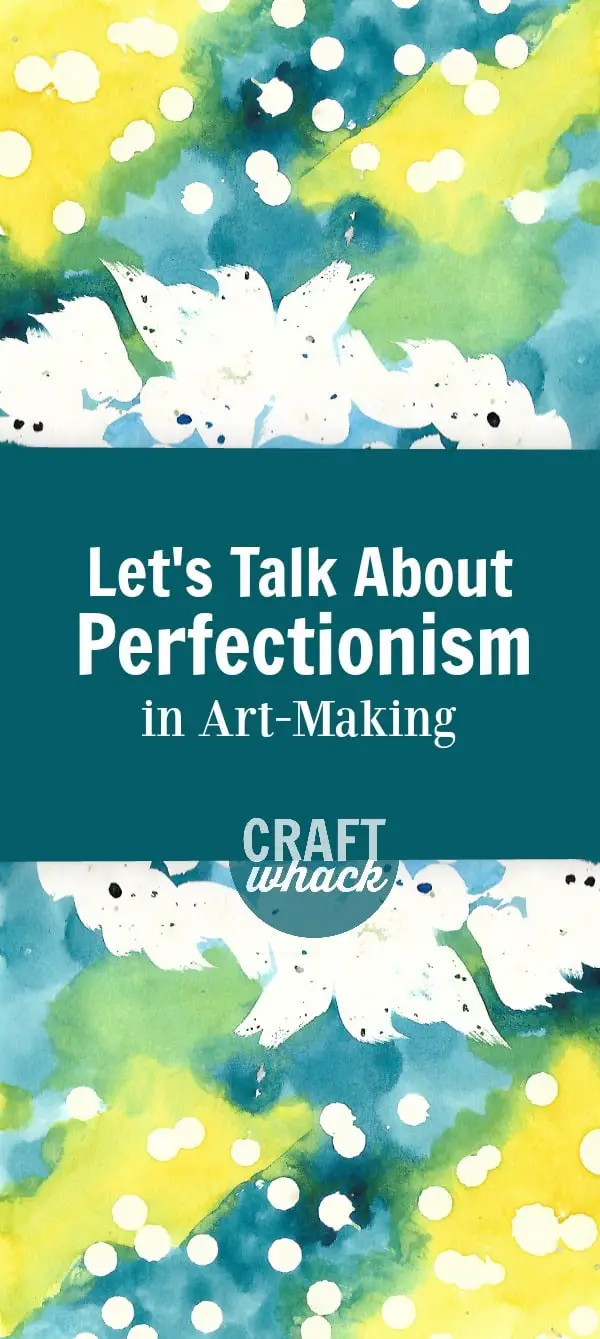 watercolor paintings with copy that reads: Let's Talk About Perfectionism in art-making